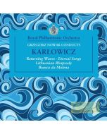 Karłowicz: Orchestral Works