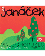 Janacek: Male Choruses