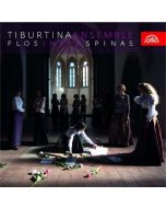 Tiburtina Emsemble / Flos inter spinas