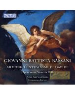 Bassani: Armonici Entuisiasmi di Davide (psalmy, magnificat, litania)