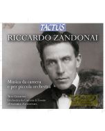 Riccardo Zandonai: Musica da camera e per piccola orchestra