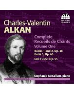 Alkan: Complete Recueils de Chants Volume 1