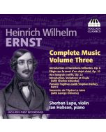 Ernst: Complete Music Vol. 3