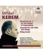 Kerem: Symphony No. 3, Lamento, Sextet for Strings