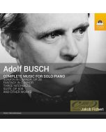 Busch: Complete Music for Solo Piano