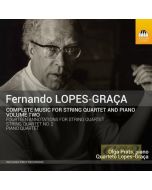 Lopes-Graça: Music for String Quartet and Piano Vol. 2