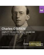 O’Brien: Complete Orchestral Music Vol. 1