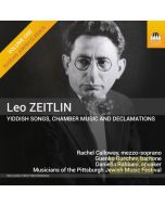 Zeitlin: Yiddish Songs, Chamber Music and Declamations