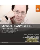 Csanyi-Wills: Songs With Orchestra