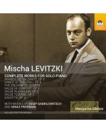 Levitzki: Complete Works for Solo Piano