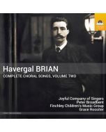Brian: Complete Choral Songs Vol. 2