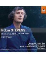 Stevens: Orchestral Music Vol. 3