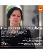 Teodorescu-Ciocănea: Music for Voices and Orchestra
