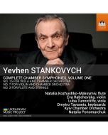 Stankovych: Complete Chamber Symphonies Vol. 1