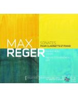 Reger: Sonates pour clarinette et piano