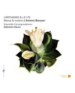 L’Archange & le Lys - Mass & motets de Antoine Boesset
