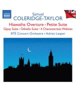 Coleridge-Taylor: Hiawatha Overture; Petite Suite
