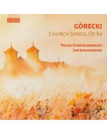 Górecki: Church Songs Op. 84
