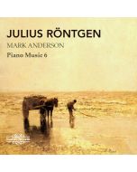 Röntgen: Piano Music 6
