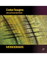 Tsougras: Monograms - Solo and Ensemble Works