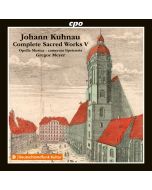 Kuhnau: Complete Sacred Works Vol. 5