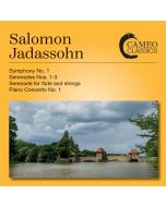 Jadassohn: Symphony No. 1; Serenades; Piano Concerto No. 1