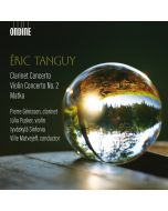 Tanguy: Clarinet Concerto; Violin Concerto No. 2; Matka
