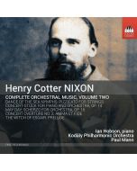 Nixon: Complete Orchestral Music Vol. 2