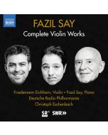 Say: Complete Violin Works