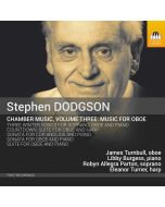 Dodgson: Chamber Music Vol. 3