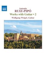 Ruiz-Pipó: Works with Guitar Vol. 2