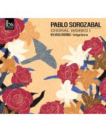 Sorozábal: Choral Works I