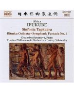IFUKUBE: Sinfonia Tapkaara; Ritmica Ostinata; Symphonic Fantasia No.1