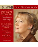 Thwaites: From Five Continents - Choral Music and Songs