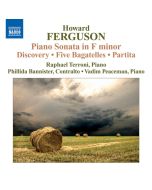 FERGUSON: Piano Sonata in F Minor; Discovery; 5 Bagatelles; Partita