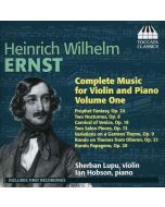 Ernst: Complete Music for Violin & Piano, Vol. 1