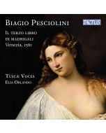 Pesciolini: Il terzo libro di madrigali, Venezia 1581