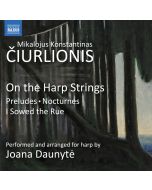 Ciurlionis: On the Harp Strings