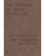 The History of Music in Poland vol III Part 1 – The Baroque (1595-1696)
