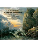 Wetz: Complete Symphonies & Violin Concerto