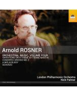 Rosner: Orchestral Music Vol. 4