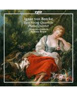 Beecke: Two String Quartets; Piano Quintet