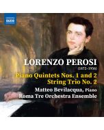 Perosi: Piano Quintets Nos. 1 and 2; String Trio No. 2