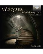 Vásquez: Vocal Music