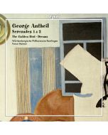Antheil: Serenades 1 & 2; The Golden Bird; Dreams