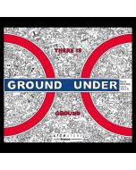 There Is Ground Under Ground