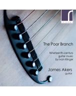 The Poor Branch - 19th-Century Guitar music by Ivan Klinger