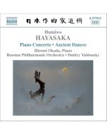 HAYASAKA: Piano Concerto, Ancient Dances
