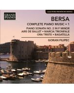Bersa: Complete Piano Music 1