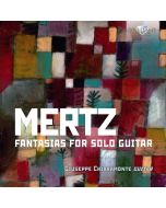 Mertz: Fantasias for Solo Guitar